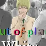 Out of place White 2