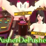 プッシャーDEぷっしゃー