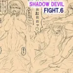 SHADOW DEVIL FIGHT.6