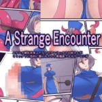 A Strange Encounter